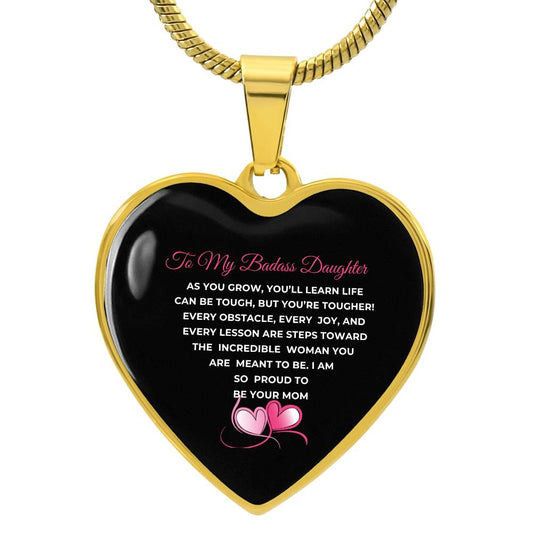 To My Badass Daughter | As You Grow You Will Learn Engravable Heart Necklace (Mom)