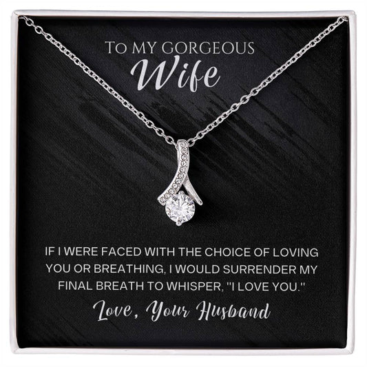 To My Gorgeous Wife | Alluring Beauty Necklace (White or Yellow Gold)