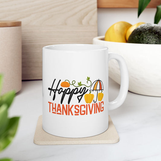 Happy Thanksgiving | Ceramic Mug, (11oz, 15oz)