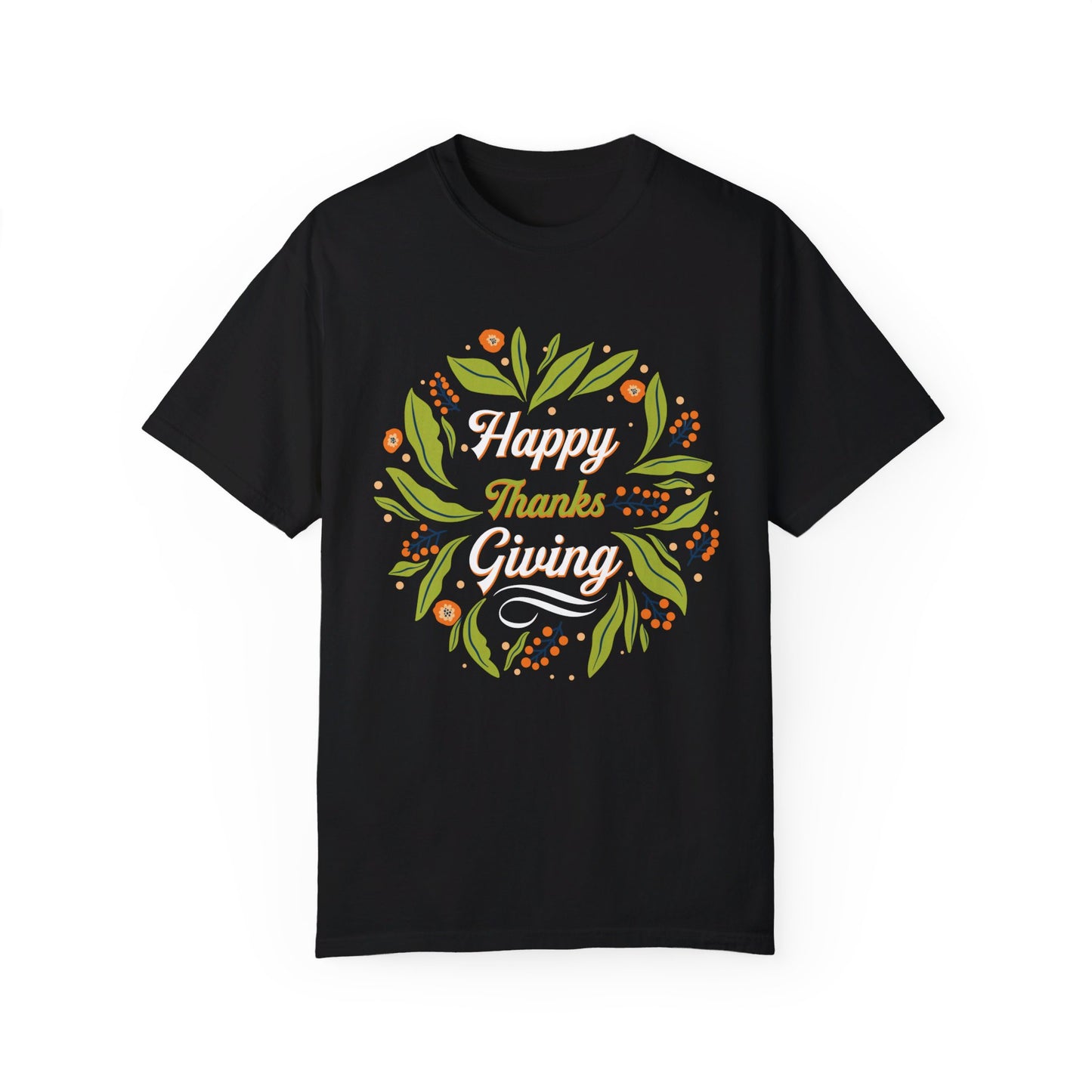 Happy Thanksgiving | Unisex Garment-Dyed T-shirt