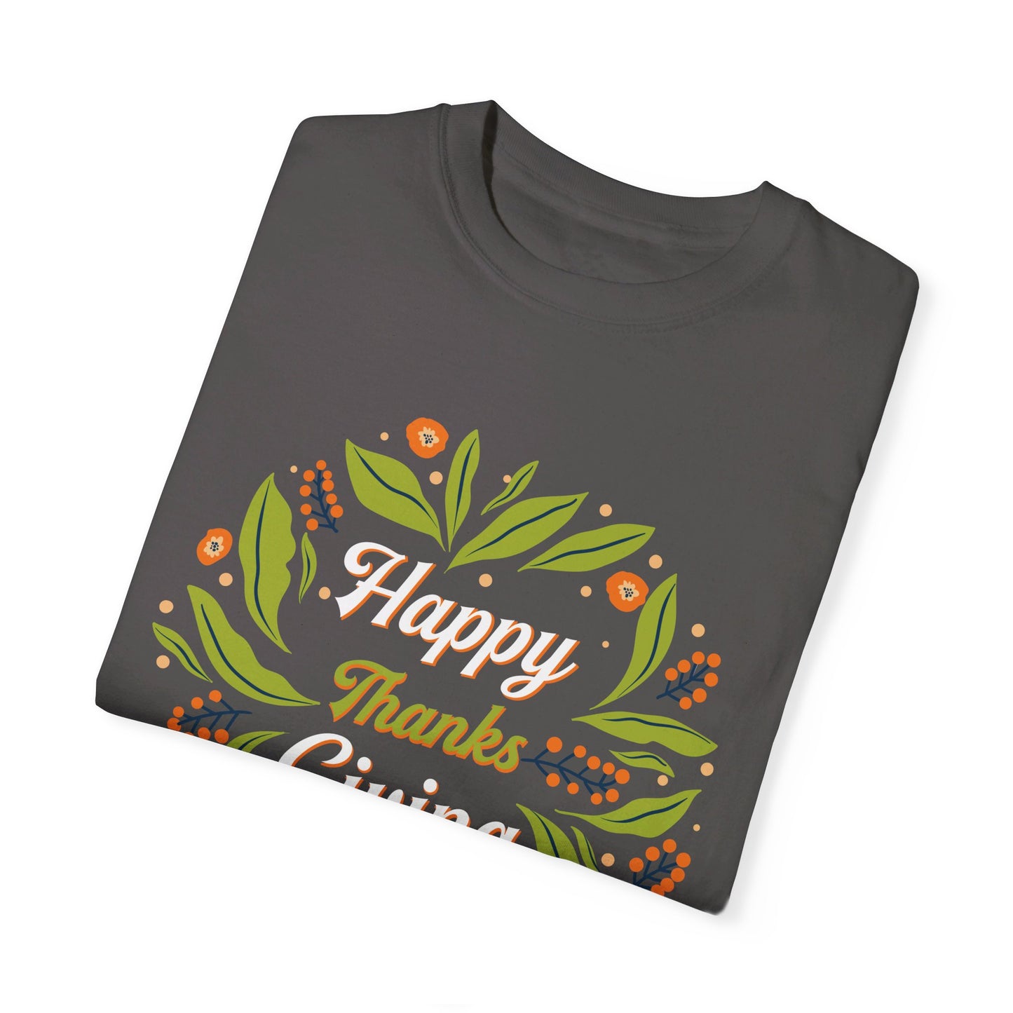 Happy Thanksgiving | Unisex Garment-Dyed T-shirt