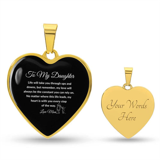 To My Daughter | Life Will Take You Through Ups & Downs Engravable Heart Necklace (Black)