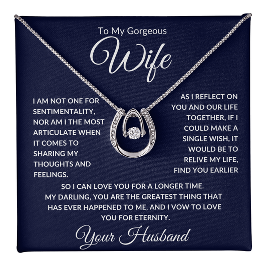 To My Gorgeous Wife |  I Vow to Love You for Eternity | Lucky In Love Necklace