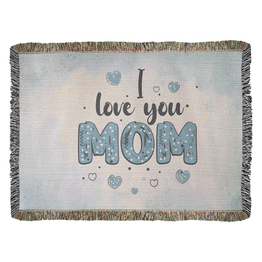 Woven Heirloom Blanket For Mom | I Love You Mom (Blue)