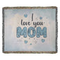 Woven Heirloom Blanket For Mom | I Love You Mom (Blue)