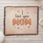 Woven Heirloom Blanket For Mom | I Love You Mom (Red)